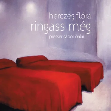 Ringass Még by Herczeg Flóra - album cover