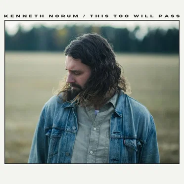 This Too Will Pass by Kenneth Norum - album cover