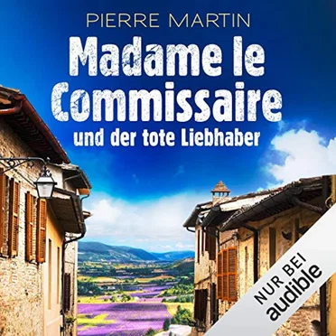 Madame le Commissaire und der tote Liebhaber by Pierre Martin - album cover
