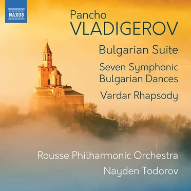 Bulgarian Suite / Seven Symphonic Bulgarian Dances / Vardar Rhapsody