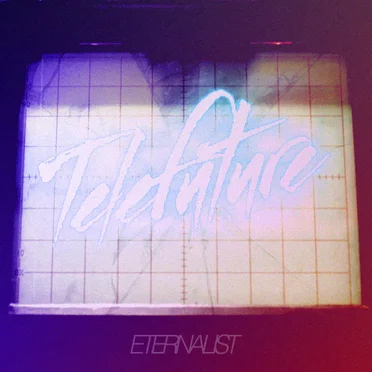 Eternalist: A Telefuture Compilation by Various Artists - album cover