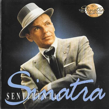 The Frank Sinatra Collection, Volume 3: Sentimental Sinatra