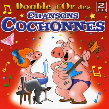 Double d'or des chansons cochonnes
