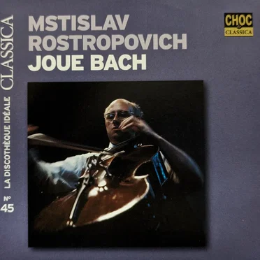 Mstislav Rostropovich joue Bach