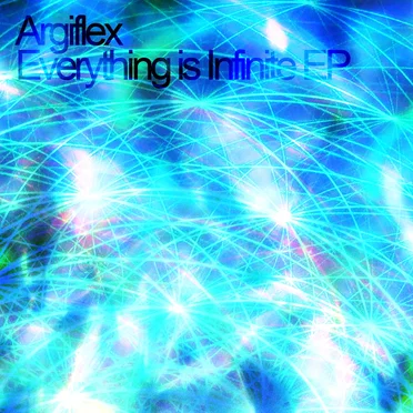 Everything is Infinite EP