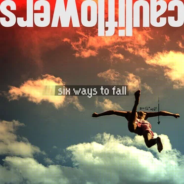 Six ways to fall by Cauliflowers - album cover