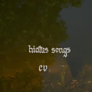 Hiatus Songs