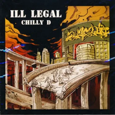 Ill Legal by Chilly D - album cover