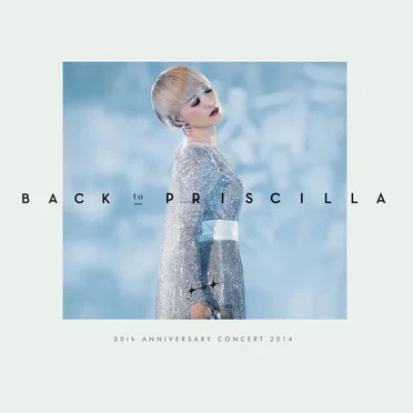 Back to Priscilla: 30th Anniversary Concert 2014