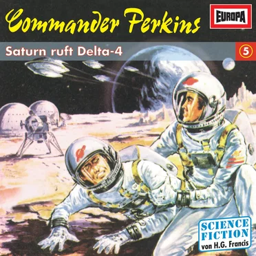 Commander Perkins 5: Saturn ruft Delta-4 by H. G. Francis - album cover