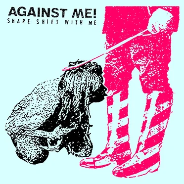 Shape Shift With Me by Against Me! - album cover