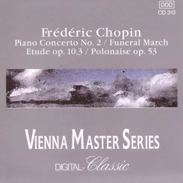 Piano Concerto no. 2 / Funeral March / Etude, op. 10,3 / Polonaise, op. 53