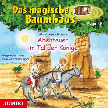 Das magische Baumhaus, Folge 49: Abenteuer im Tal der Könige by Mary Pope Osborne - album cover