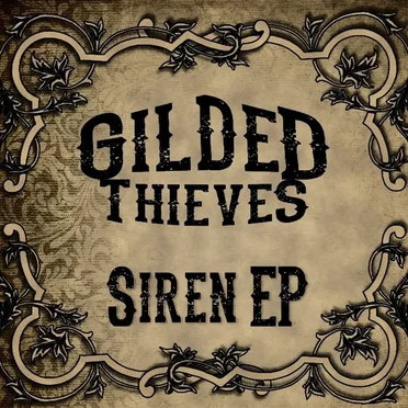 Siren E.P by Gilded Thieves - album cover
