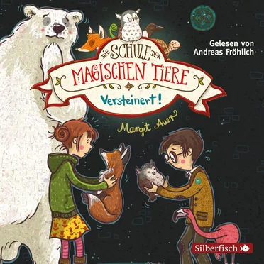 Die Schule der magischen Tiere 9 - Versteinert! by Margit Auer - album cover