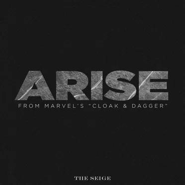 Arise (From Marvel’s “Cloak & Dagger”)