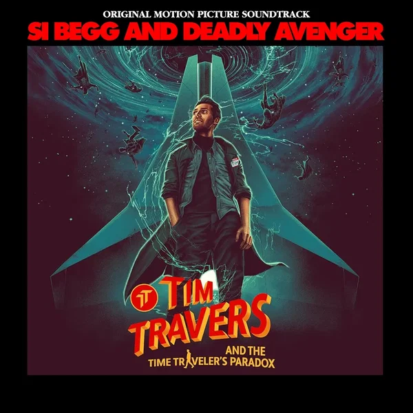 Tim Travers and the Time Traveller’s Paradox (Original Motion Picture Soundtrack)