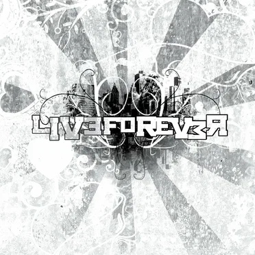 Live Forever