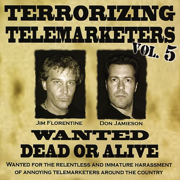 Terrorizing Telemarketers, Vol. 5