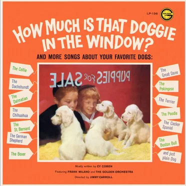 How Much Is That Doggie in the Window?