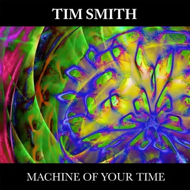 Machine of Your Time