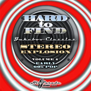 Hard to Find Jukebox Classics - Stereo Explosion Volume 4: Early 60s Pop by Various Artists - album cover