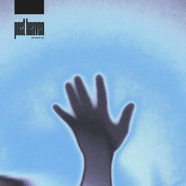 Far From Me by Post Heaven - album cover
