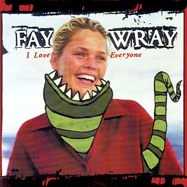I Love Everyone / Fay Wray