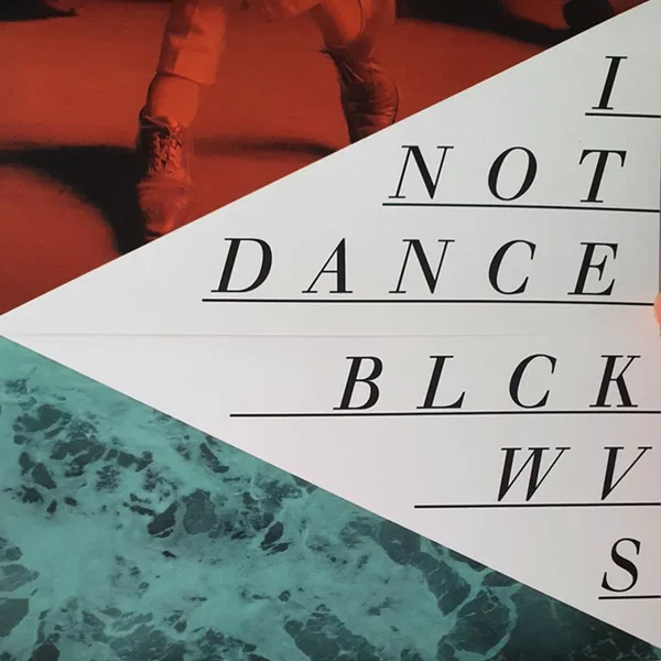 I Not Dance / Blckwvs