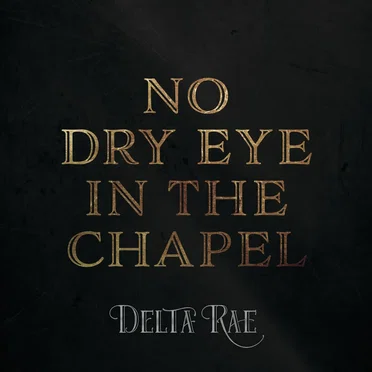 No Dry Eye in the Chapel