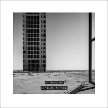 Liminal Spaces by Vyormouth - album cover