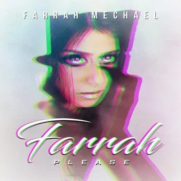 Farrah Please by Farrah Mechael - album cover