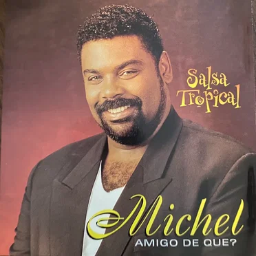 Amigo de qué? by Michel - album cover