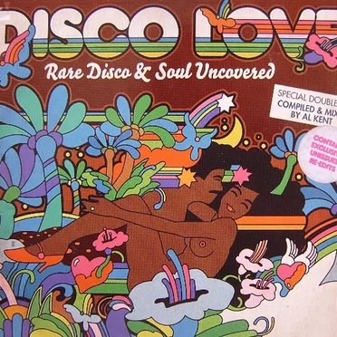 Disco Love: Rare Disco & Soul Uncovered by Various Artists - album cover