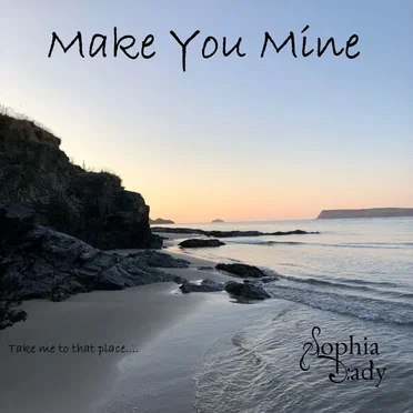 Make You Mine by Sophia Dady - album cover