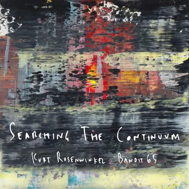 Searching the Continuum by Kurt Rosenwinkel Bandit 65 - album cover
