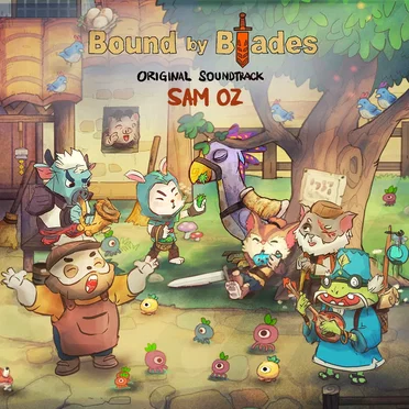 Bound By Blades - Original Soundtrack (Video game)
