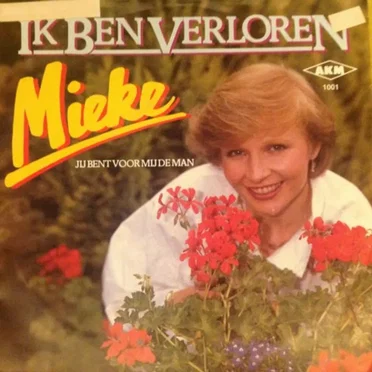 Ik ben verloren / Jij bent voor mij de man