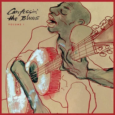 Confessin’ the Blues, Volume I by Various Artists - album cover