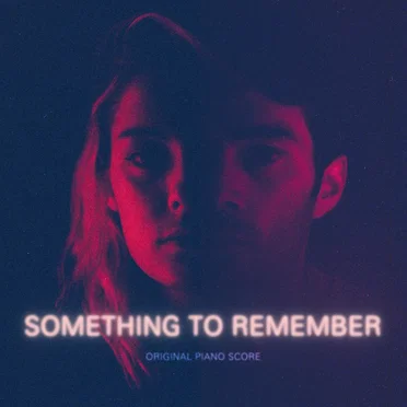 Something to Remember (Original Piano Score)