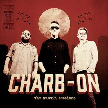 The Austin Sessions by CHARB-ON - album cover