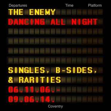 Dancing All Night - Singles, B-Sides & Rarities 06.11.06. - 09.06.14.