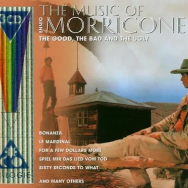 The Music of Ennio Morricone: The Good, the Bad and the Ugly by Various Artists - album cover