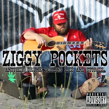 Another Drunk Tellin’ Lies and Stories by Ziggy Pockets - album cover