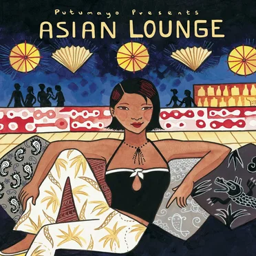 Putumayo Presents: Asian Lounge by Various Artists - album cover