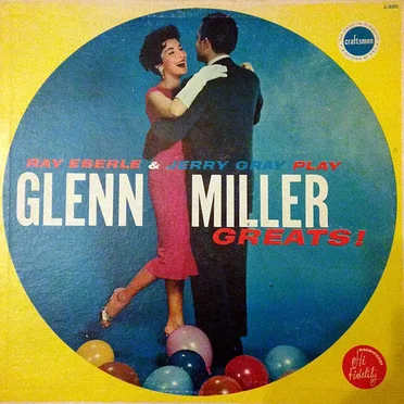Glenn Miller Greats!