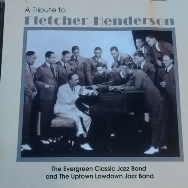 A Tribute To Fletcher Henderson