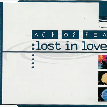 Lost in Love by Act of Fear - album cover