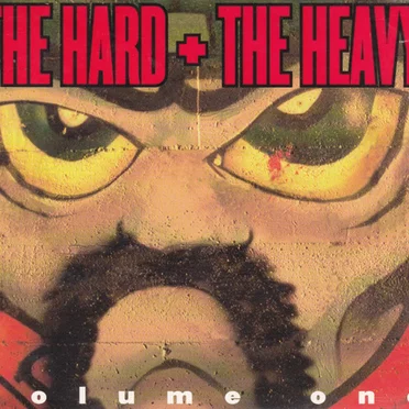 The Hard + The Heavy, Volume 1 by Various Artists - album cover