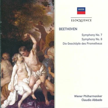 Symphony no. 7 / Symphony no. 8 / Die Geschöpfe des Prometheus